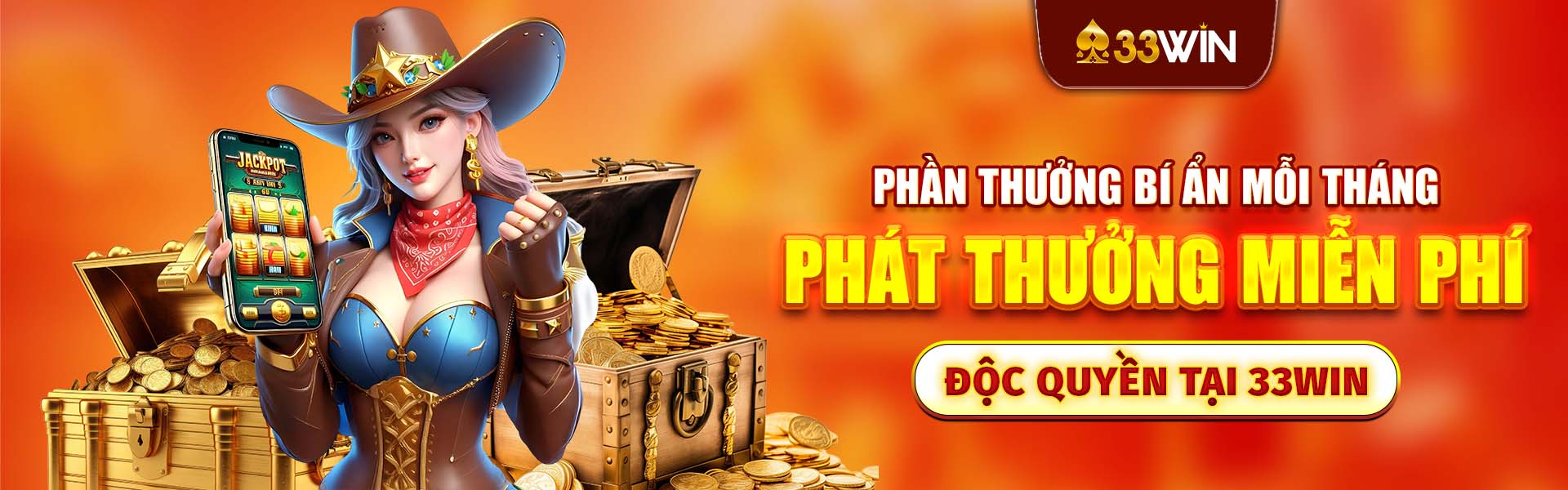 33Win - Phát thưởng miễn phí hàng tháng cho người đăng ký