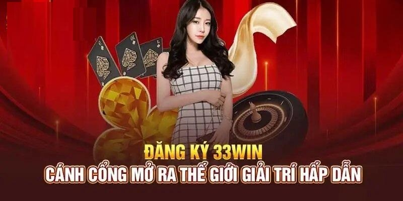 Chi tiết cách thức đăng ký 33win và tải app ngay trên điện thoại