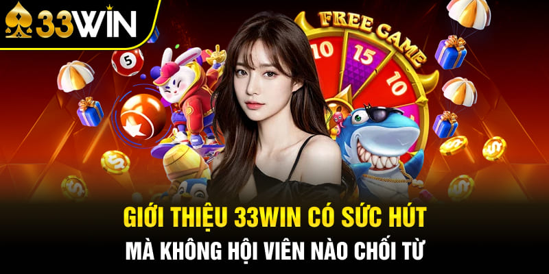 Hướng dẫn 33WIN là một chuyên mục ưu việt