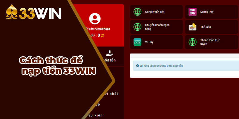 Tổng hợp 3 cách thức nạp tiền 33win đầy đủ cho người dùng hiện nay
