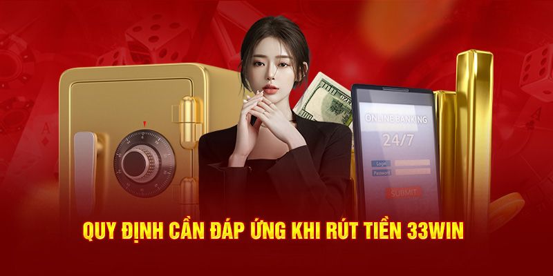 Điều kiện nạp tiền 33win bắt buộc để thao tác diễn ra một cách dễ dàng