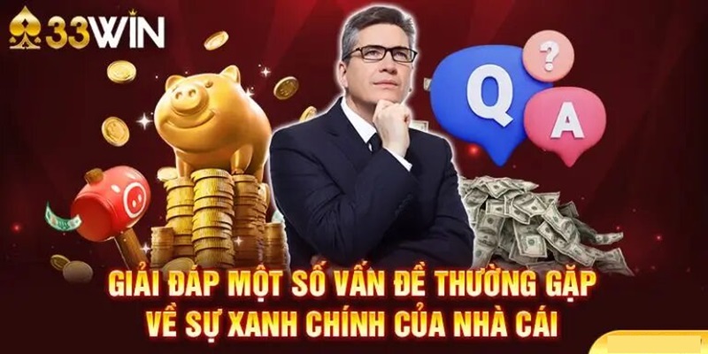 Giải đáp vấn đề thường gặp liên quan đến độ hợp pháp 33win